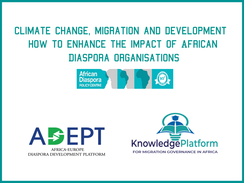 Climate change, migration and development: how to enhance the impact of African Diaspora organisations?’